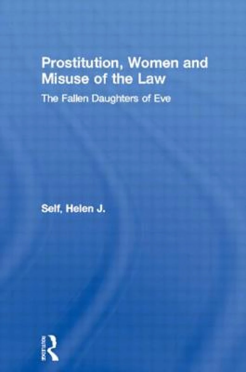 Prostitution, Women and Misuse of the Law