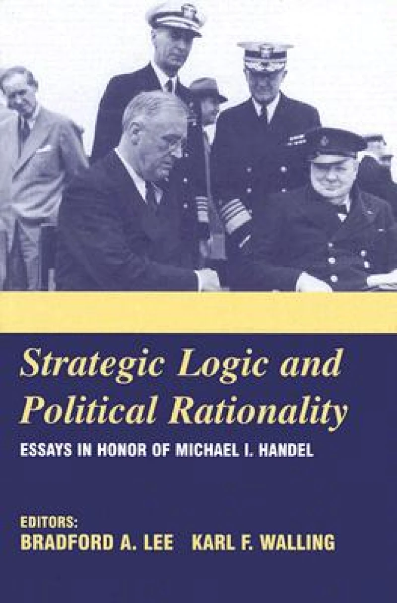 Strategic Logic and Political Rationality