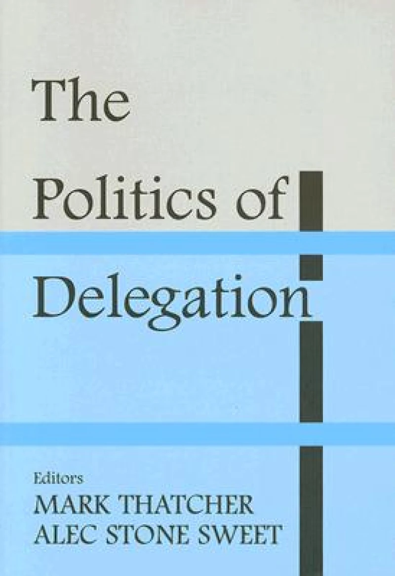 The Politics of Delegation