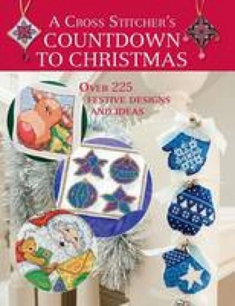 Cross Stitcher''s Countdown To Christmas