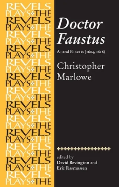 Doctor Faustus, A- and B- Texts 1604