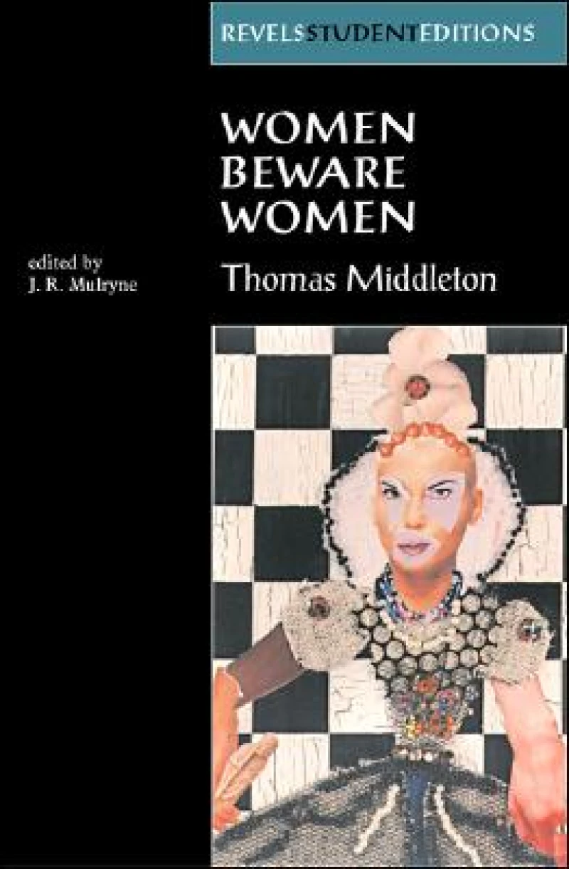 Women Beware Women by Thomas Middleton