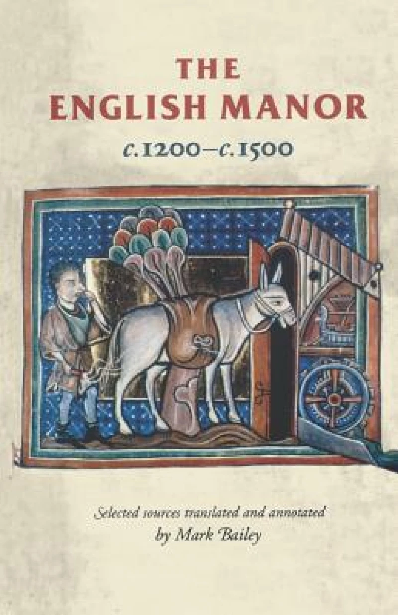 The English Manor C.1200–C.1500