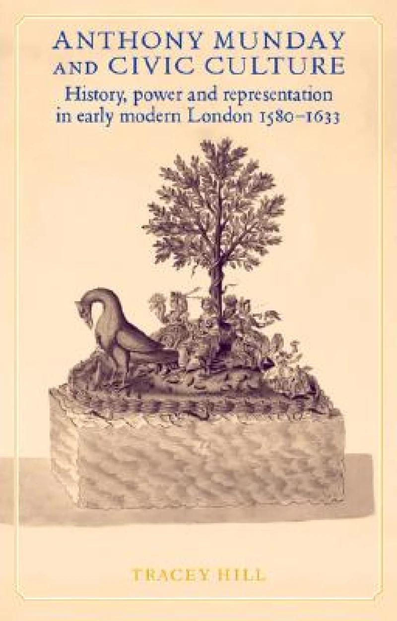 Anthony Munday and Civic Culture