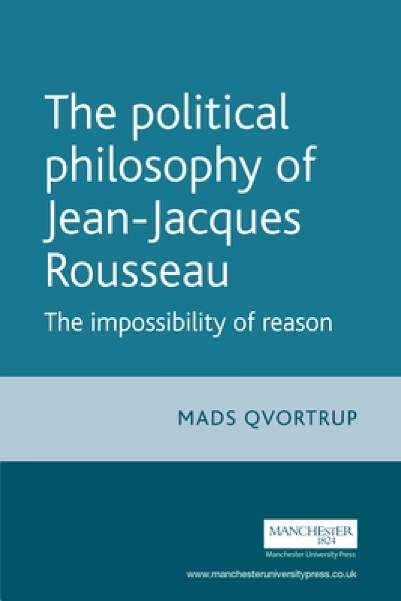 The Political Philosophy of Jean-Jacques Rousseau