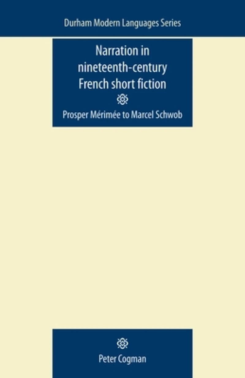Narration in Nineteenth-Century French Short Fiction