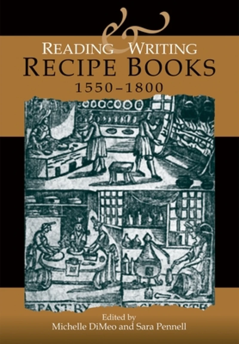 Reading and Writing Recipe Books, 1550–1800