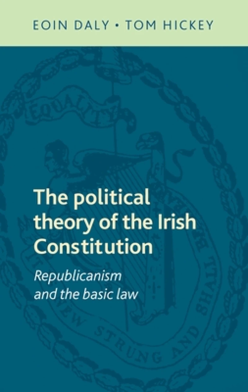 The Political Theory of the Irish Constitution