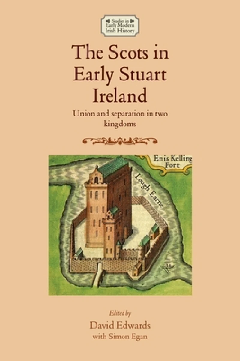 The Scots in Early Stuart Ireland