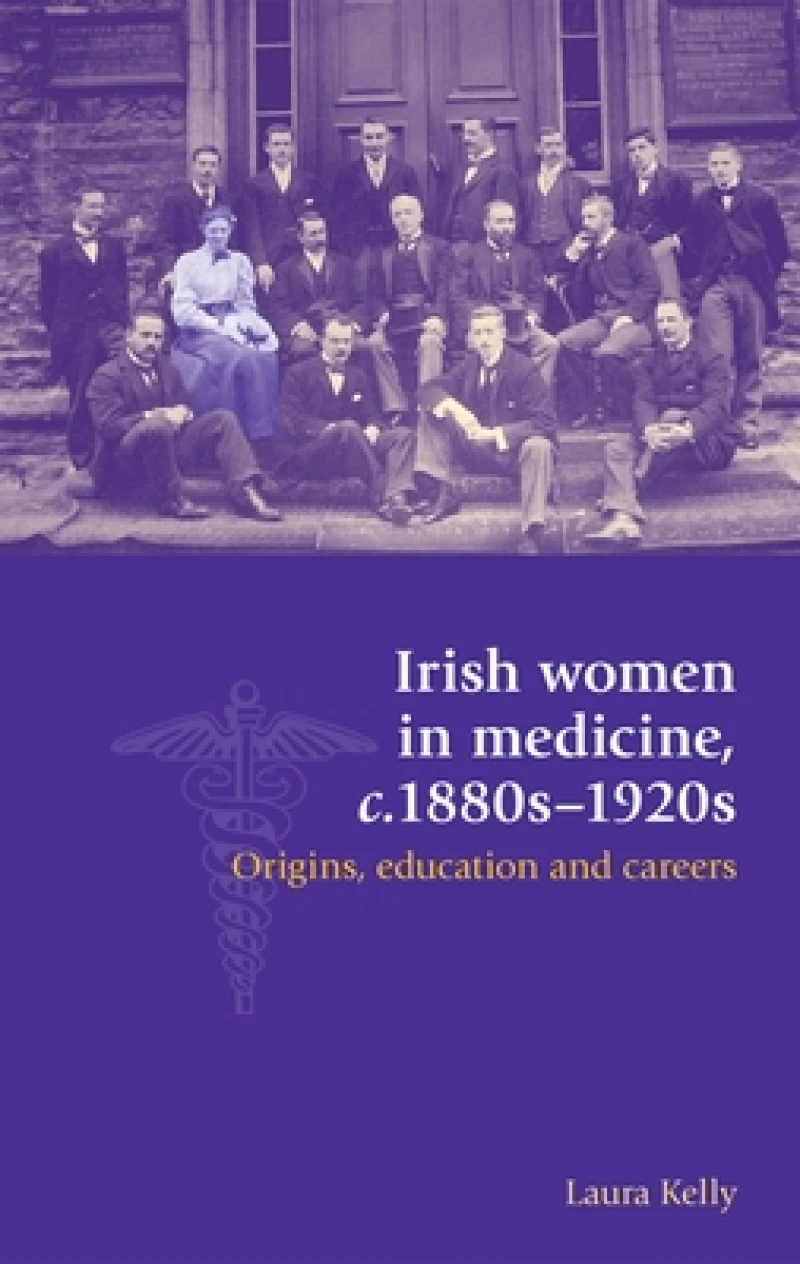 Irish Women in Medicine, C.1880s–1920s