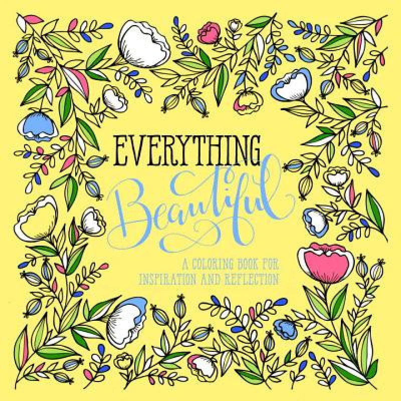 Adult Colouring Book: Everything Beautiful
