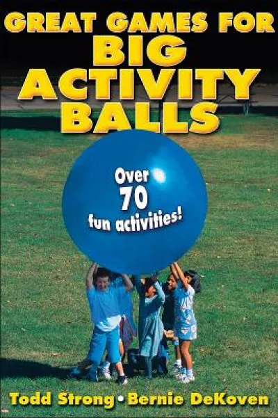 Great Games for Big Activity Balls