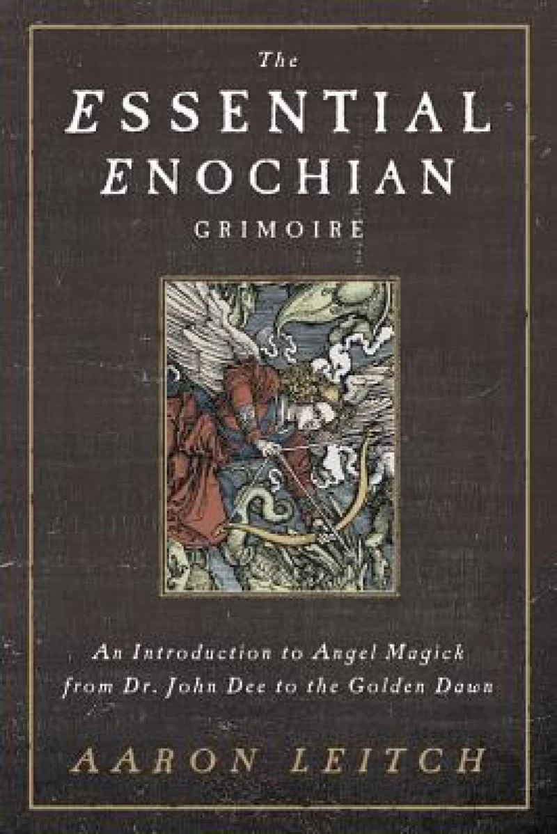 The Essential Enochian Grimoire
