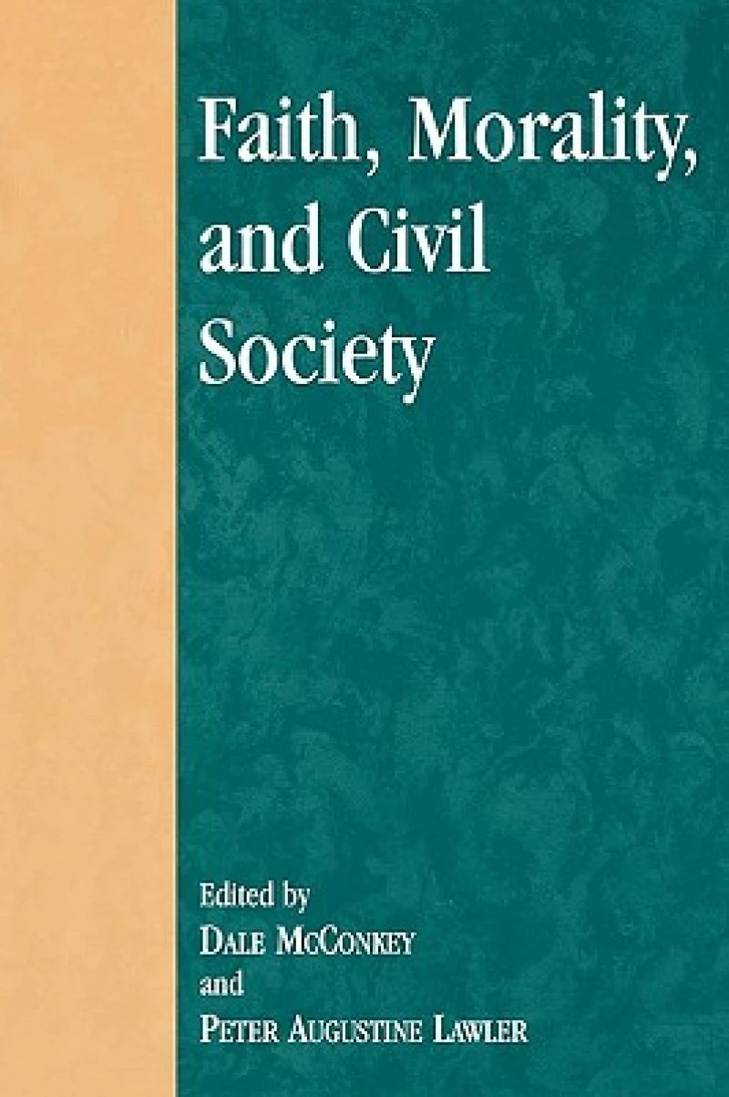 Faith, Morality, and Civil Society