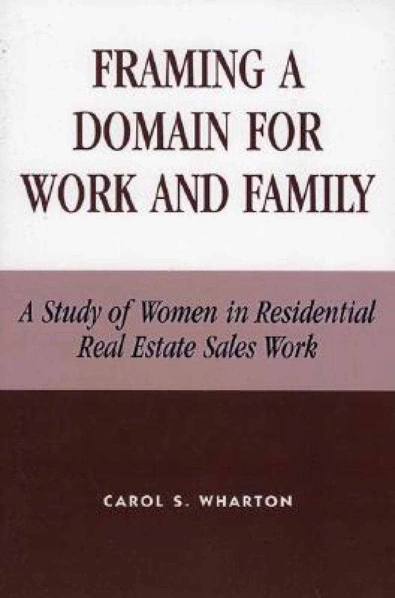 Framing a Domain for Work and Family