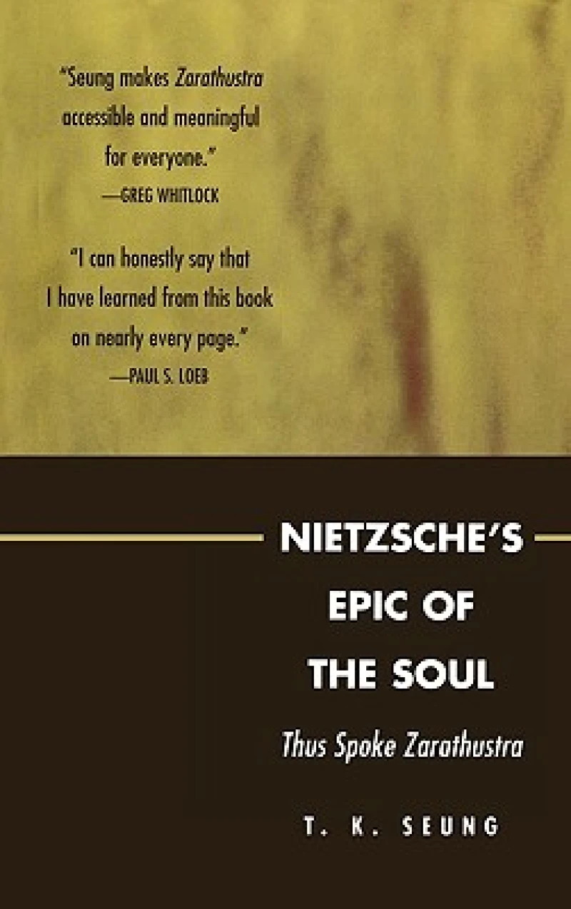 Nietzsche's Epic of the Soul