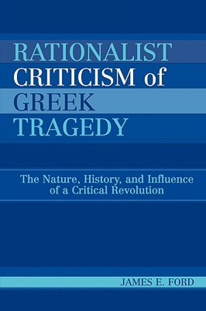 Rationalist Criticism of Greek Tragedy