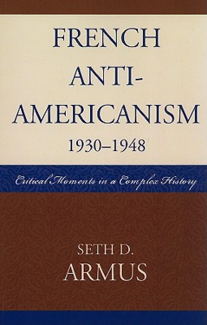 French Anti-Americanism (1930-1948)