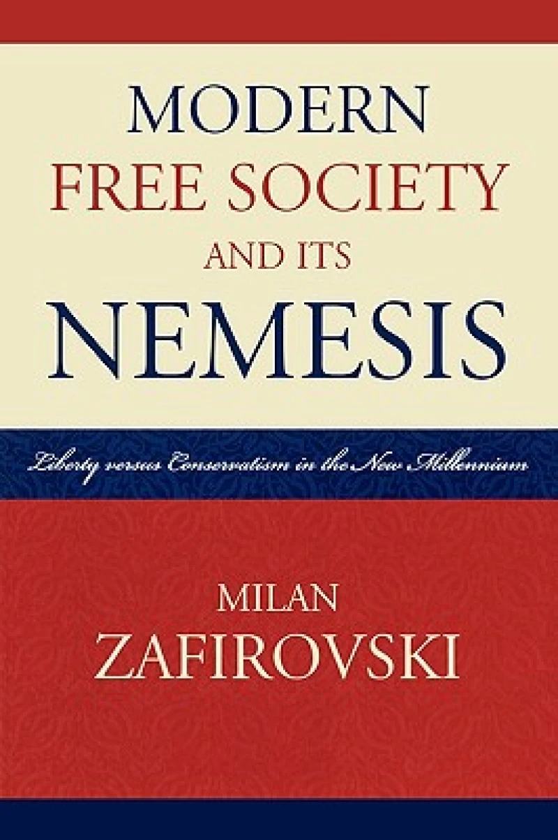 Modern Free Society and Its Nemesis