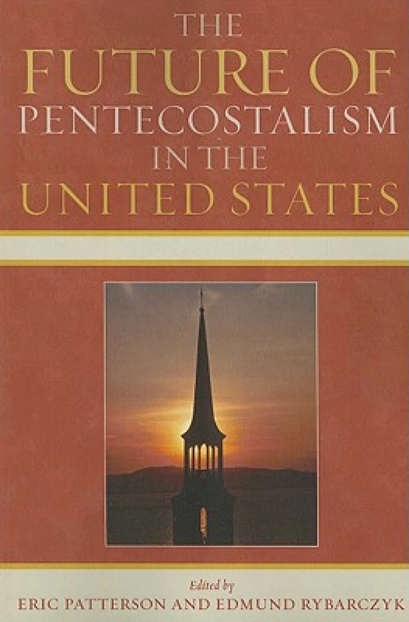 The Future of Pentecostalism in the United States