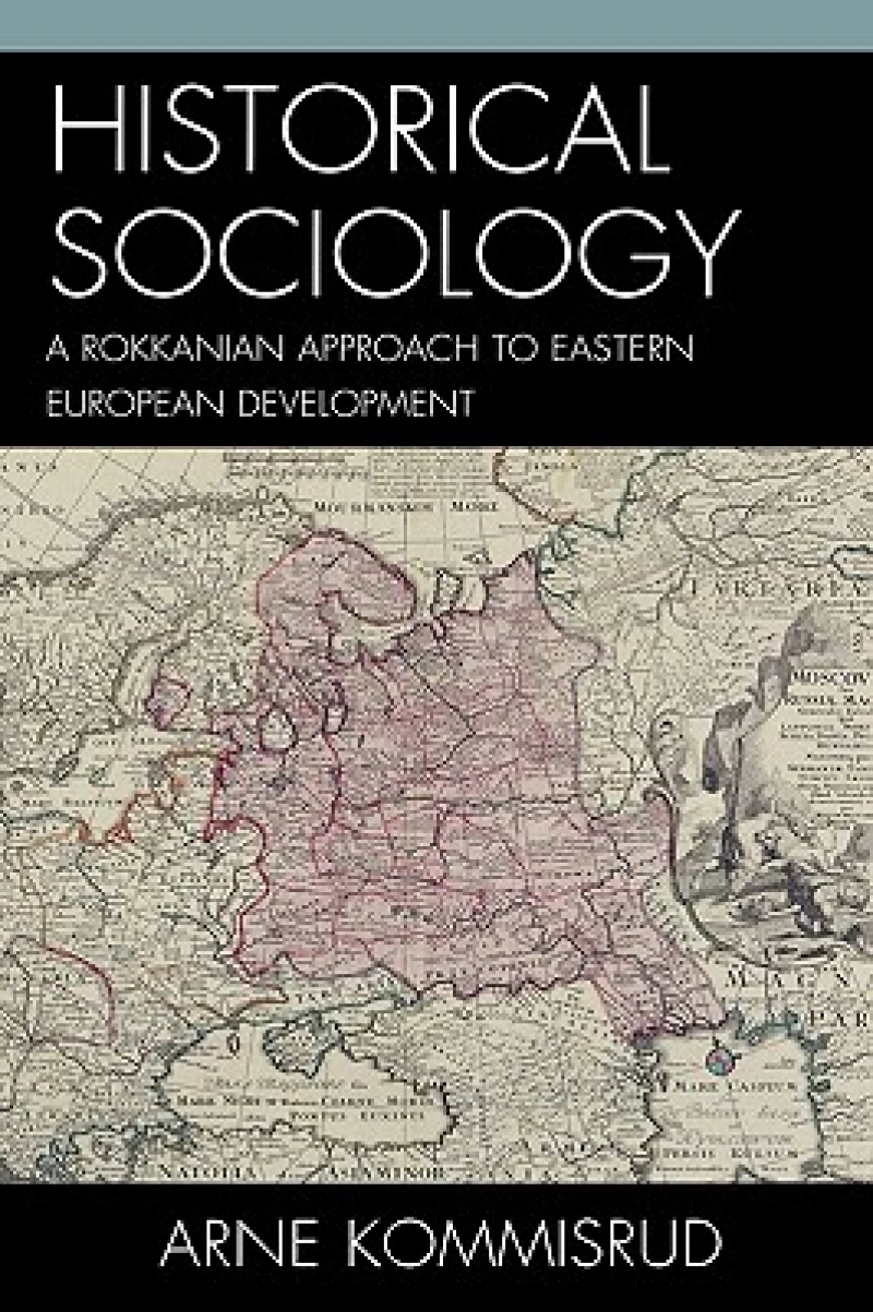 Historical Sociology and Eastern European Development