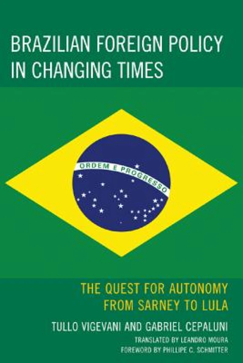 Brazilian Foreign Policy in Changing Times