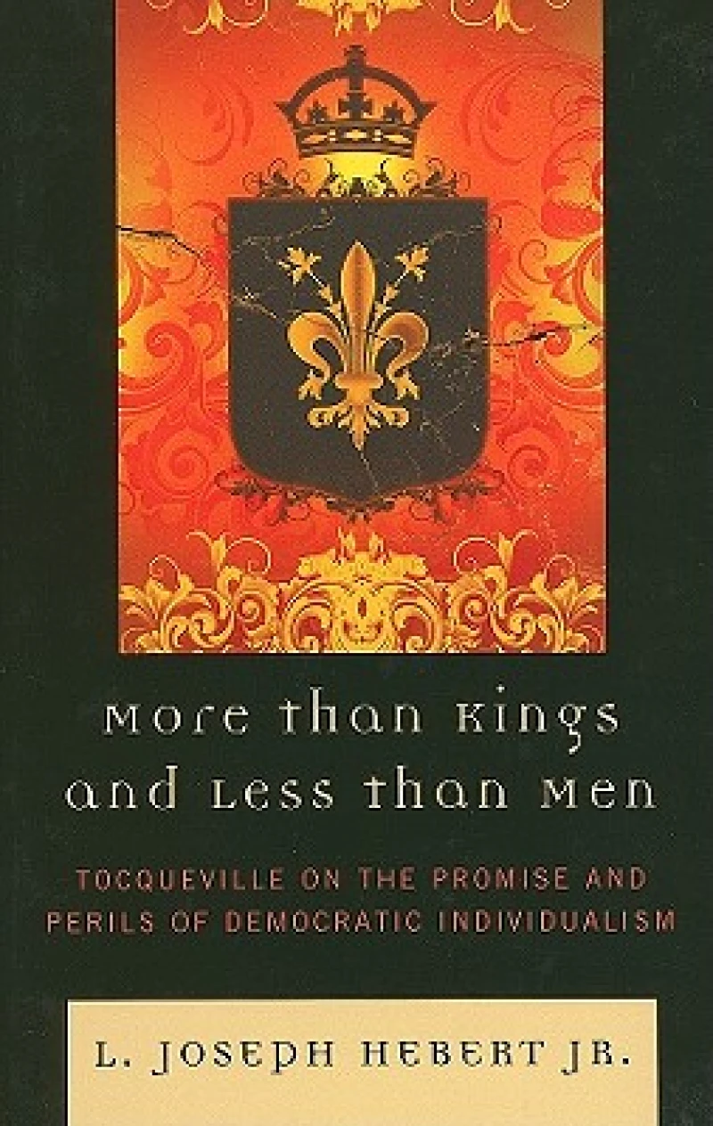 More Than Kings and Less Than Men