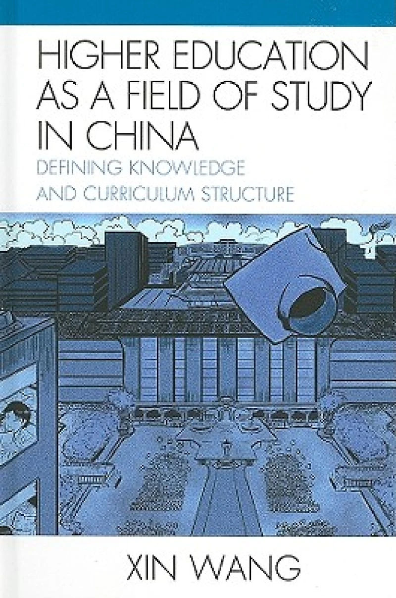 Higher Education as a Field of Study in China