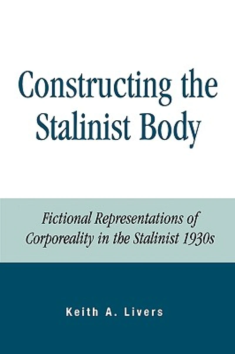 Constructing the Stalinist Body