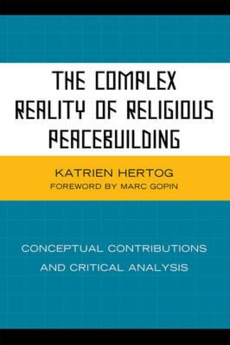 The Complex Reality of Religious Peacebuilding