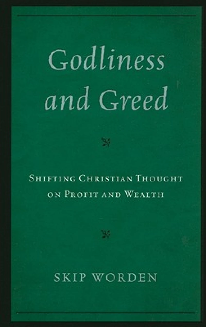 Godliness and Greed