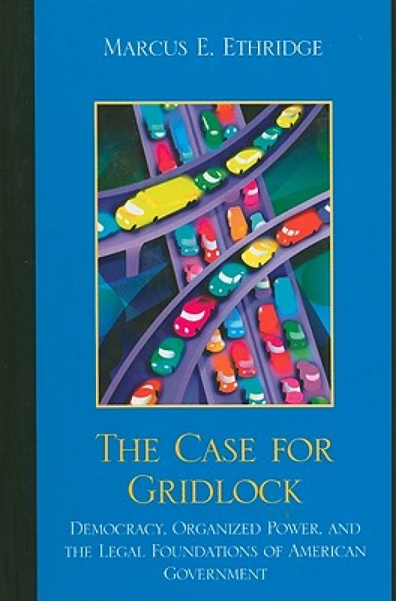 The Case for Gridlock