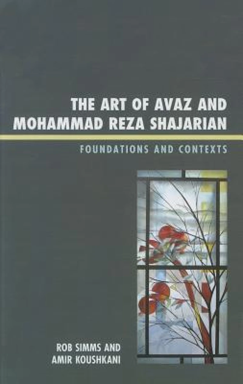 The Art of Avaz and Mohammad Reza Shajarian
