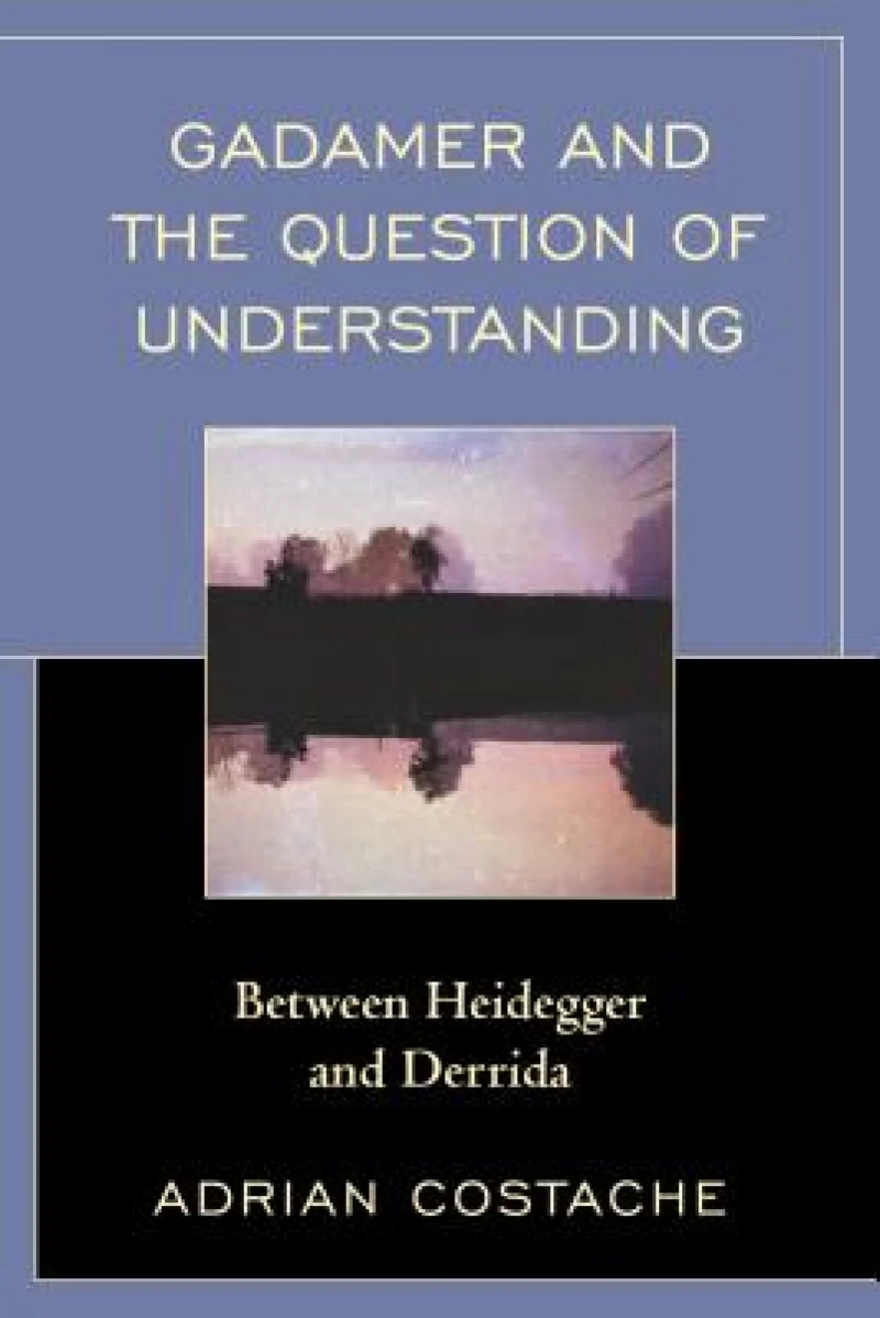 Gadamer and the Question of Understanding