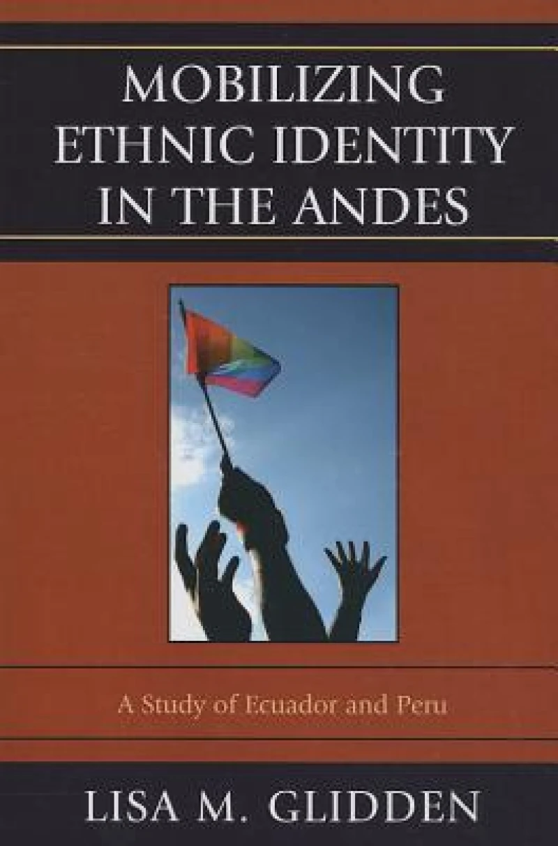 Mobilizing Ethnic Identities in the Andes