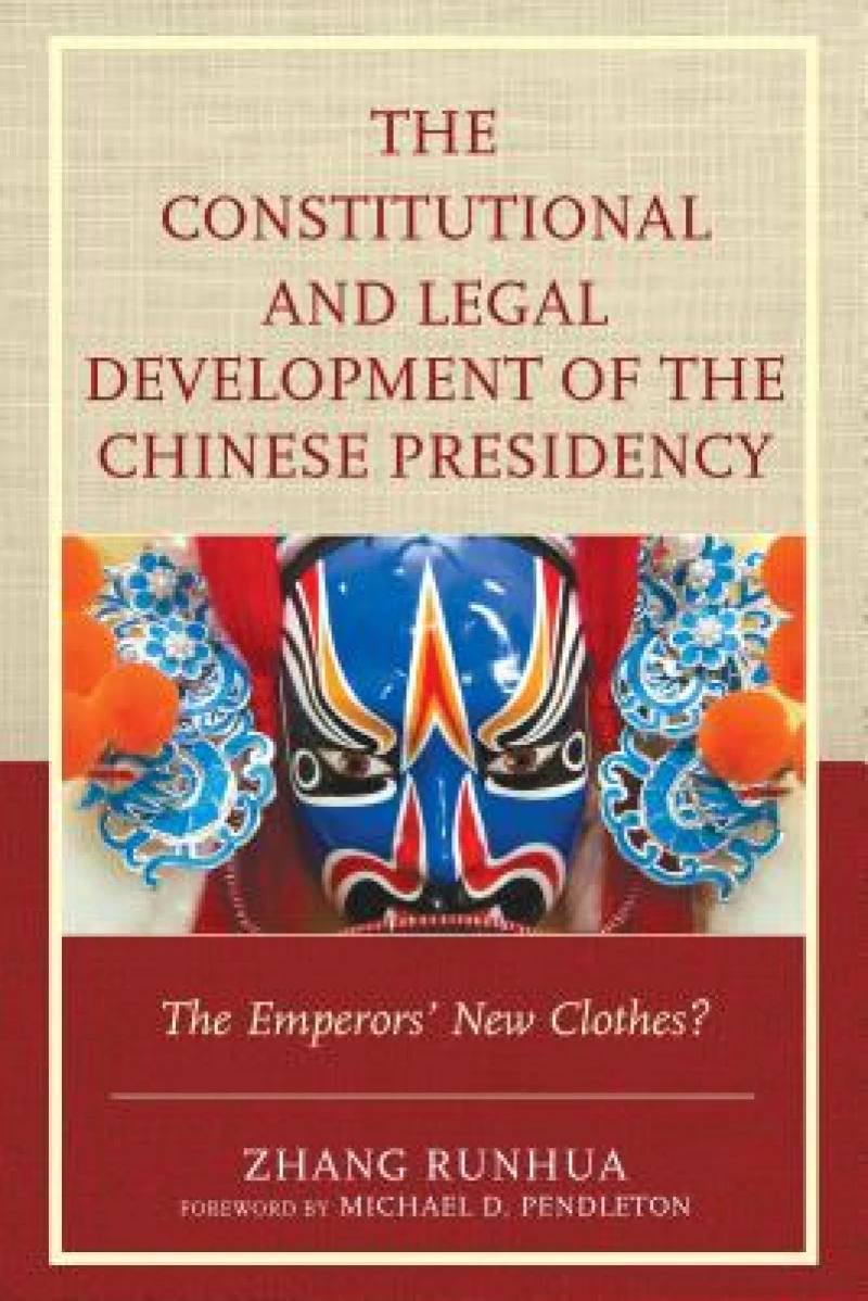 Constitutional and Legal Development of the Chinese Presidency