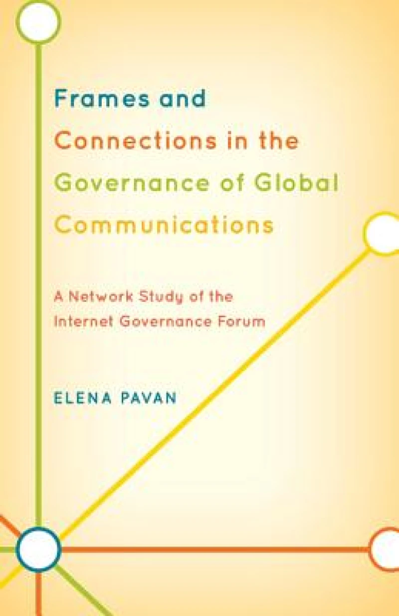 Frames and Connections in the Governance of Global Communications