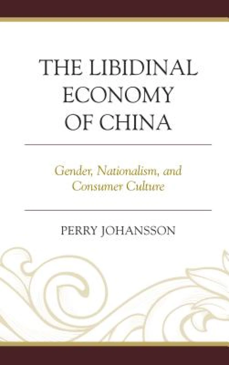 Libidinal Economy of China