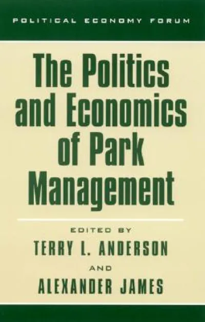 The Politics and Economics of Park Management