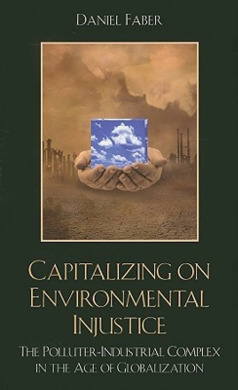Capitalizing on Environmental Injustice