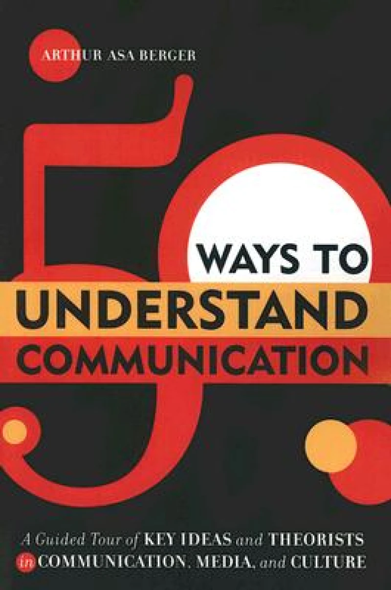 50 Ways to Understand Communication