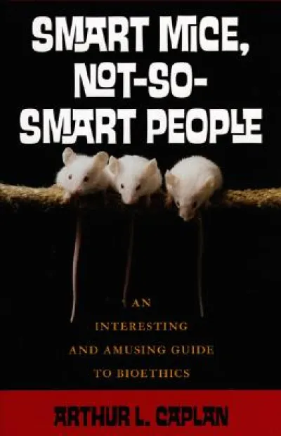 Smart Mice, Not So Smart People