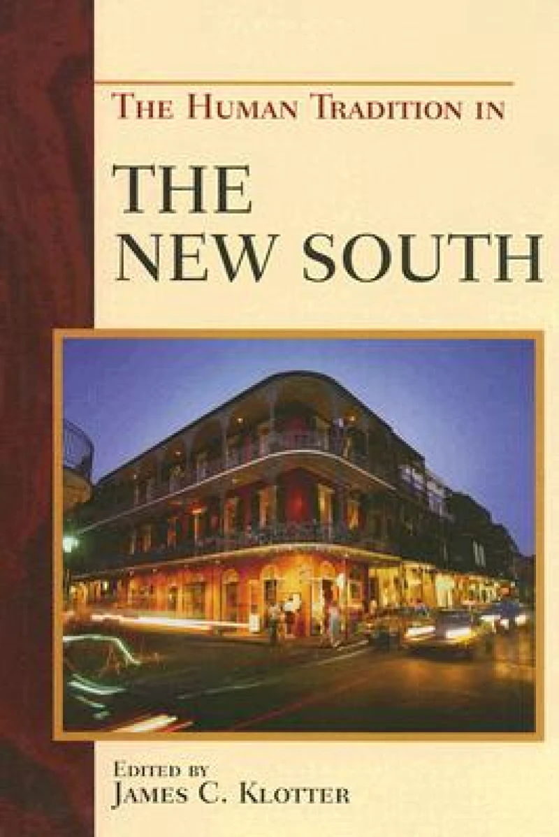 The Human Tradition in the New South
