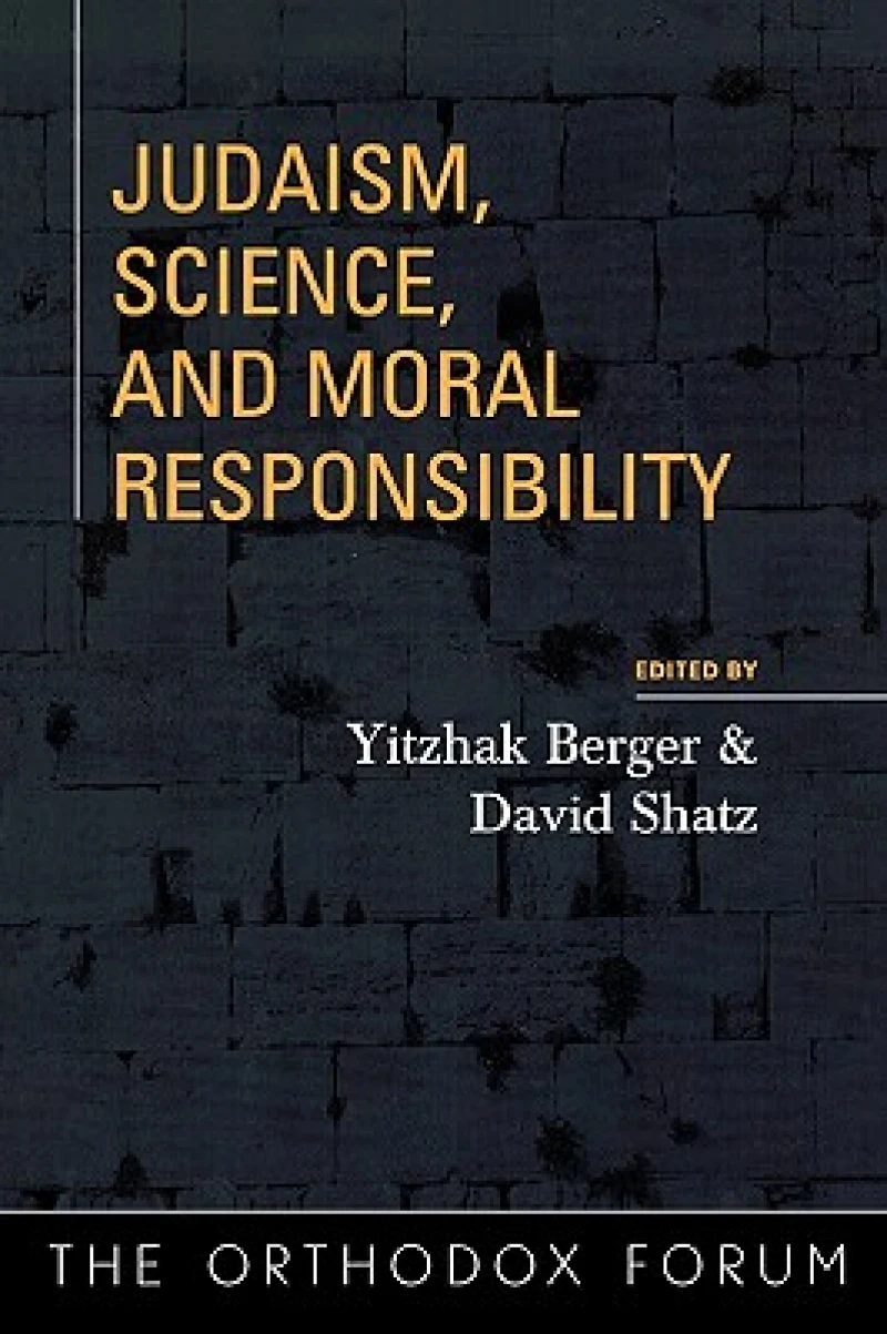 Judaism, Science, and Moral Responsibility
