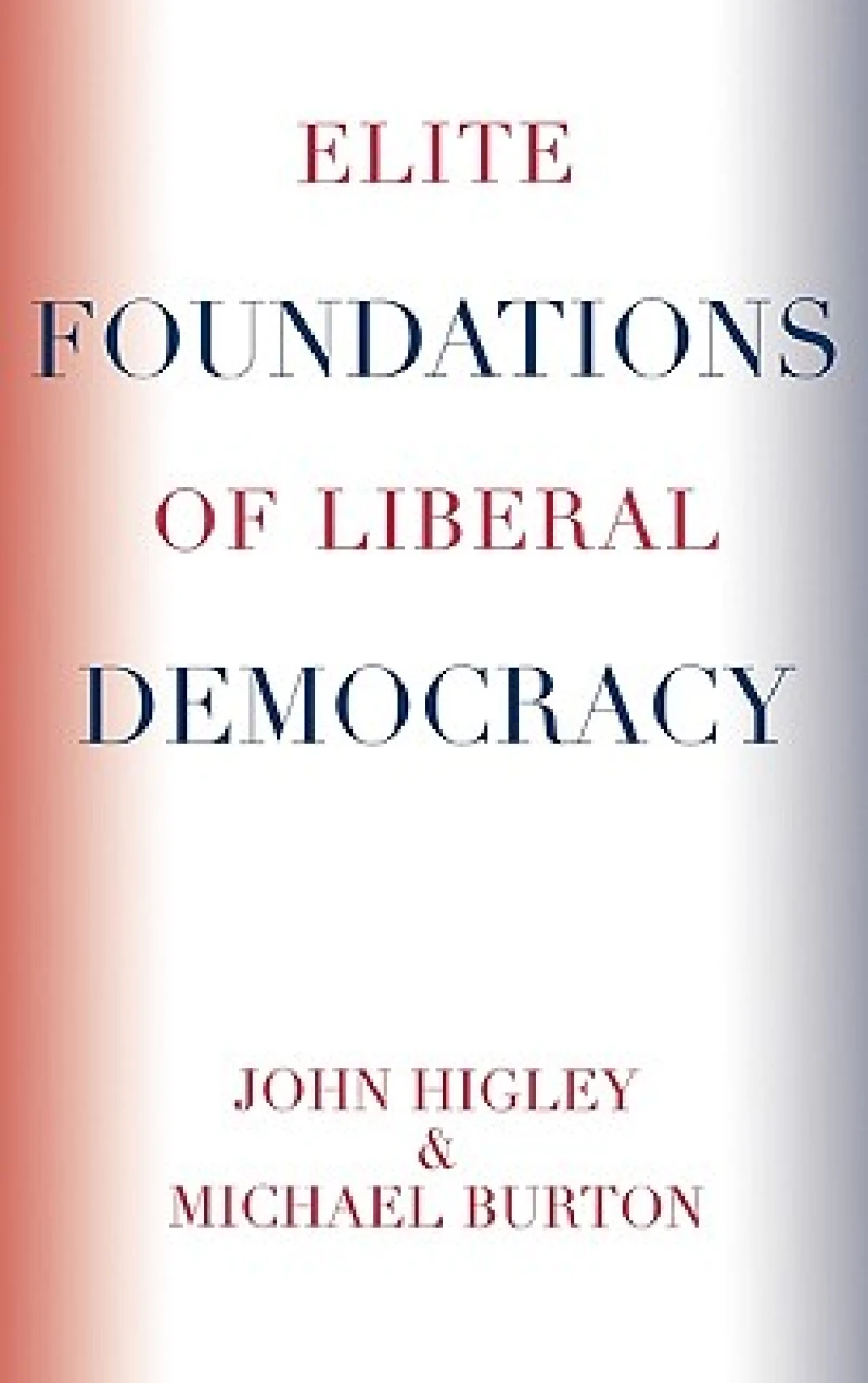 Elite Foundations of Liberal Democracy