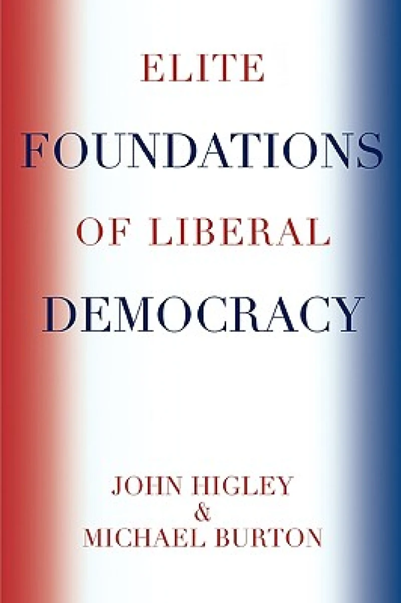 Elite Foundations of Liberal Democracy