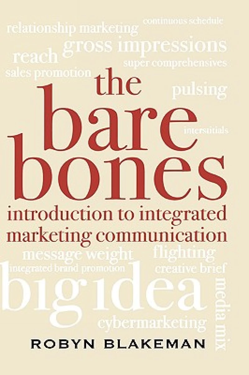 The Bare Bones Introduction to Integrated Marketing Communication