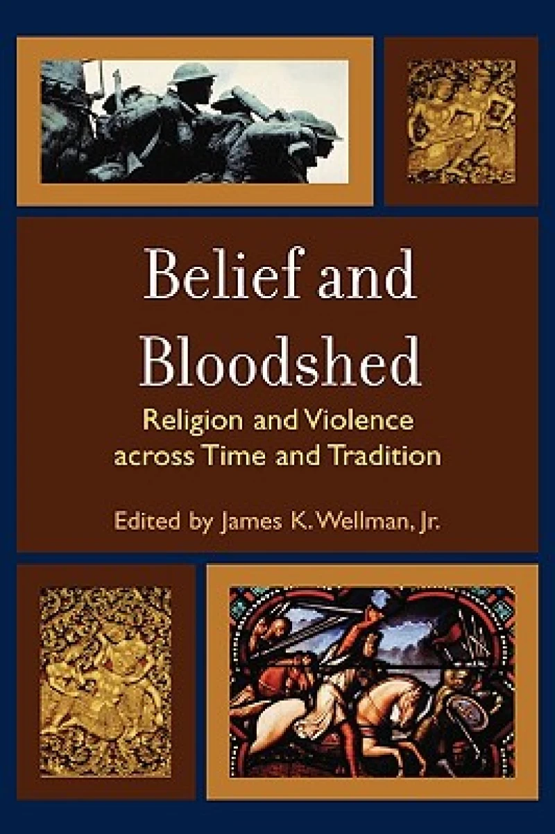 Belief and Bloodshed