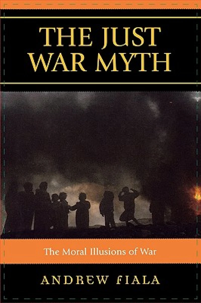 The Just War Myth