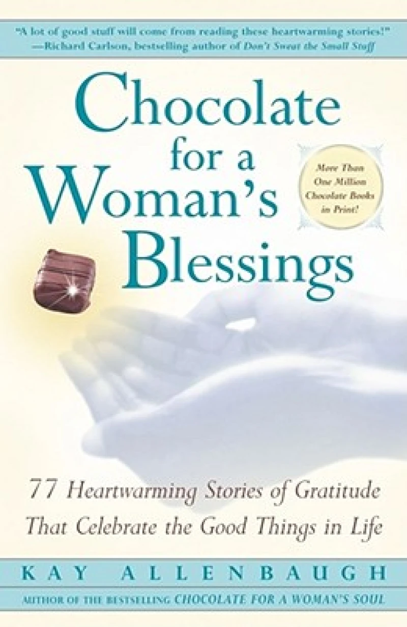 Chocolate For A Woman''s Blessings